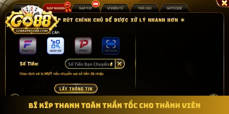 Bí kíp thanh toán thần tốc cho thành viên
