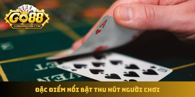 Đặc điểm nổi bật thu hút người chơi