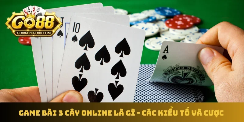 Game bài 3 cây online là gì