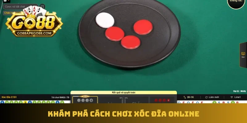 Khám phá cách chơi xóc đĩa online
