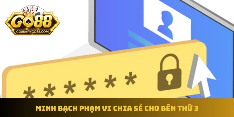 Minh bạch phạm vi chia sẻ cho bên thứ 3