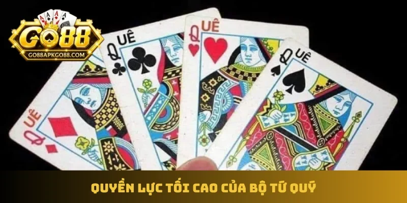 Quyền lực tối cao của bộ tứ quý