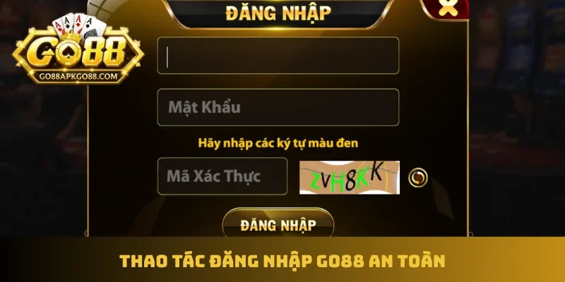 Thao tác đăng nhập GO88 an toàn