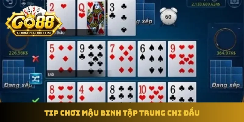 Tip chơi mậu binh tập trung chi đầu